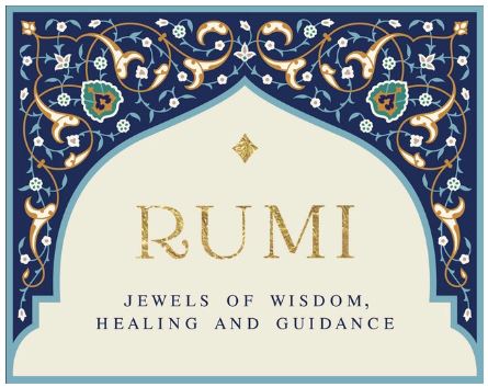 Rumi Jewels of Wisdom, Healing and Guidance